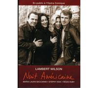 Nuit Americaine (Lambert Wilson En Public À L'opéra Comique)