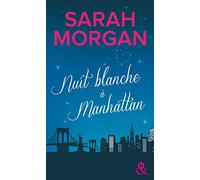 Nuit blanche à Manhattan: Découvrez "Mariage sous les flocons", la nouvelle romance de Noël de Sarah Morgan