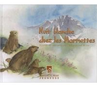 Nuit blanche chez les marmottes