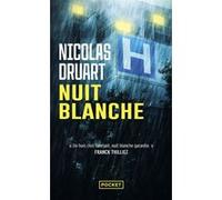 Nuit blanche Nicolas Druart (Auteur)