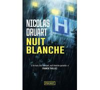 Nuit blanche - Nicolas Druart - Pocket - Poche - Roman