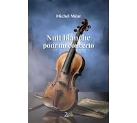 Nuit blanche pour un concerto - Michel Mear - Zinedi - broché - Roman