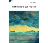 Nuit blanche sur l'estran