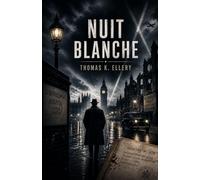 Nuit Blanche: Un roman policier noir captivant dans l’Angleterre d’après-guerre