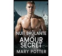 Nuit Brûlante d’un Amour Secret: Nuit Romantique Secret Amour