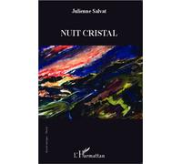 Nuit Cristal - Julienne Salvat - L'harmattan - broché - Poésie