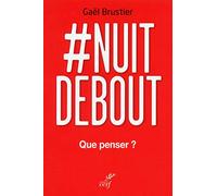 Nuit debout - Que penser ?
