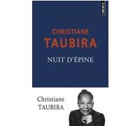 Nuit d'épine Christiane Taubira (Auteur)