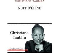 Nuit d'épine Christiane Taubira (Auteur)