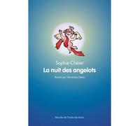 Nuit des angelots (La) - Sophie Chérer - Ecole Des Loisirs - broché - Roman cadet dès 6 ans