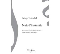 Nuit d'insomnie - Sadegh Tchoubak - Sillage - broché - Roman