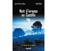Nuit d'ivresse en Castille: Le sang de la vigne, tome 18