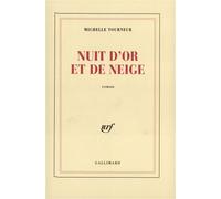 Nuit d'or et de neige - Michelle Tourneur - Gallimard - broché - Roman