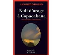 Luiz Alfredo Garcia-Roza – Nuit d'orage à Copacabana – Traduction Sébastien Roy – Actes Sud
