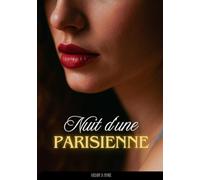 Nuit d'une Parisienne: littérature érotique contemporaine