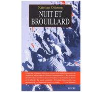 Nuit Et Brouillard - Histoire Des Prisonniers Du Camp De Natzweiler-Struthof
