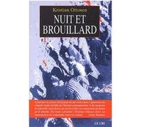 Nuit et brouillard Kristia Ottosen (Auteur)