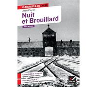Nuit et brouillard, suivi d'un parcours « Écrire et représenter la violence des camps » Le film (texte et photogrammes) & anthologie thématique - Jean Cayrol - Hatier - broché - Scolaire / Universitai