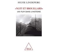 Nuit et Brouillard: Un film dans l'histoire