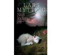 Lars Mytting – Nuit indigo – Roman – Broché – Traduit par Françoise Heide – Actes Sud