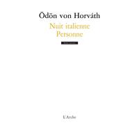 Nuit italienne / Personne - Odon Von Horvath - Arche - broché - Théâtre