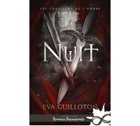 Nuit Les Chasseurs de l'Ombre, T1 - Eva Guilloton - Collection Infinity - broché - Roman