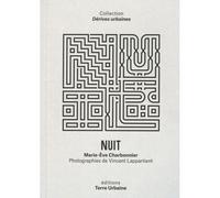 Nuit - Marie-Eve Charbonnier - Terre Urbaine - broché - Monographie