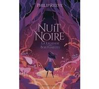 Philip Reeve – Nuit Noire : La Légende des Bois Funestes – Roman junior – Broché