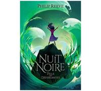 Philip Reeve – Nuit Noire : Fille des Déferlantes – Roman junior – Broché (Gallimard jeunesse)