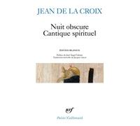 Nuit obscure - Cantique spirituel et autres poèmes - et autres poèmes - Saint Jean de La Croix - Gallimard - Livre