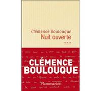 Nuit ouverte Clémence Boulouque (Auteur)