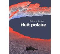 Nuit polaire - Balthazar Kaplan - Ab Irato - broché - Roman