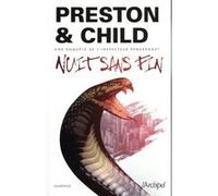 Nuit sans fin - Une enquête de l'inspecteur Pendergast Douglas Preston (Auteur), Lincoln Child (Auteur), Sébastian Danchin (Traduction)