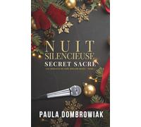 Nuit Silencieuse, Secret Sacré: Une seconde chance torride, bébé secret, romance rockstar