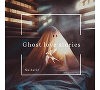 Ghost Love Stories