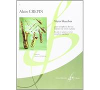 Crepin Alain - Nuits Blanches - Saxophone Mi B et Piano