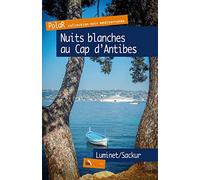 Nuits blanches au Cap d'Antibes