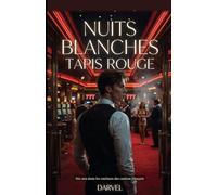 Nuits Blanches, Tapis Rouge: Dix ans dans les coulisses des casinos français