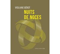 Nuits de noces - Violaine Bérot - La Contre Allee - Poche - Poésie