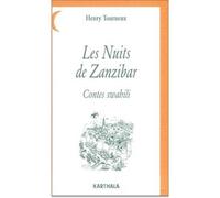 Nuits de Zanzibar (Les). Contes swahili - Henry Tourneux - Karthala - broché - Livre
