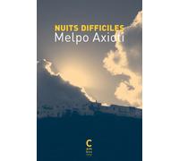 Nuits difficiles - Melpo Axioti - Cambourakis - Poche - Roman