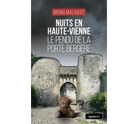 Nuits en Haute-Vienne - Le pendu de la porte bergère