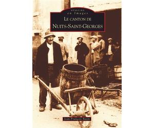 Nuits-Saint-Georges (Canton de) - Jean-Franeois Bazin - Nouvelles Editions Sutton - broché - Livre