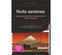 Nuits sereines: Sommeil profond par la relaxation et le rythme circadien