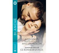 Nuits volées avec un médecin - Ce bonheur en plus - Alison Roberts - Harlequin - Poche - Roman