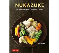 Nukazuke – L'art japonais du marinage fermenté