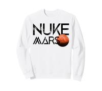 Nuke Mars L'exploration Spatiale Terraform Vaisseau Spatial Sweatshirt