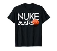 Nuke Mars L'exploration Spatiale Terraform Vaisseau Spatial T-Shirt