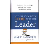 Nul Besoin D'un Titre Pour Etre Un Leader