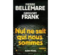 Nul ne sait qui nous sommes